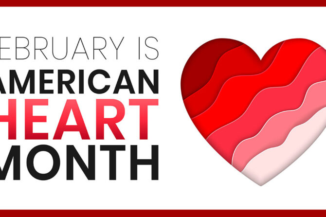 February Is American Heart Month